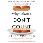 Cover of Why Calories Don't Count by Giles Yeo