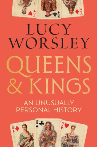 Cover of Queens and Kings: An Unusually Personal History