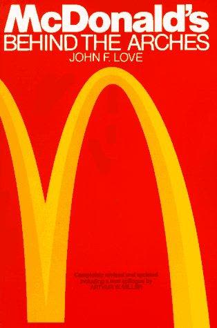 Cover of McDonald's: Behind the Golden Arches by John F. Love