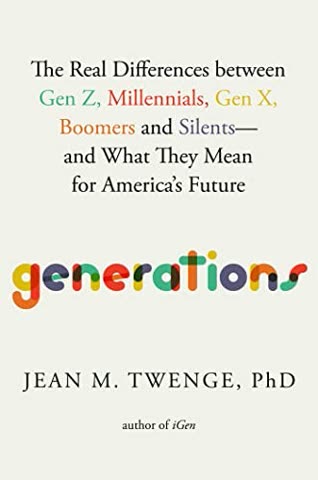 Cover of Generations: The Real Differences Between Millennials, Gen Z, and Gen Alpha in the Age of Technology by Jean Twenge