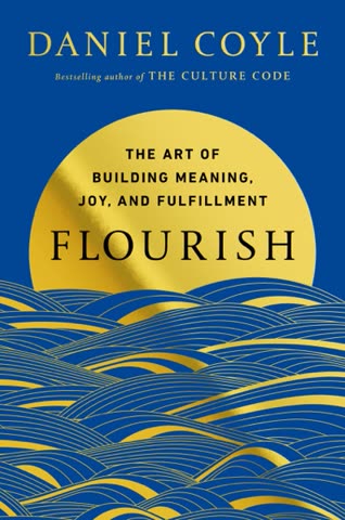 Cover of Flourish: The Art of Building Meaning, Joy, and Fulfillment