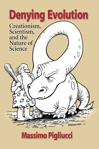 Cover of Denying Evolution: Creationism, Scientism, and the Nature of Science