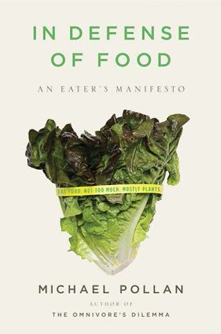 Cover of In Defense of Food: An Eater's Manifesto by Michael Pollan