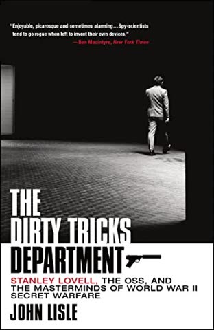 Cover of The Dirty Tricks Department: Stanley Lovell, the OSS, and the Masterminds of World War II Secret Warfare