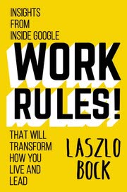 Cover of Work Rules! by Laszlo Bock