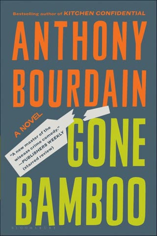 Cover of Gone Bamboo by Anthony Bourdain