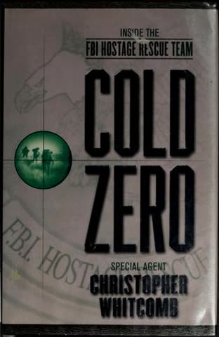 Cover of Cold Zero: Inside the FBI Hostage Rescue Team