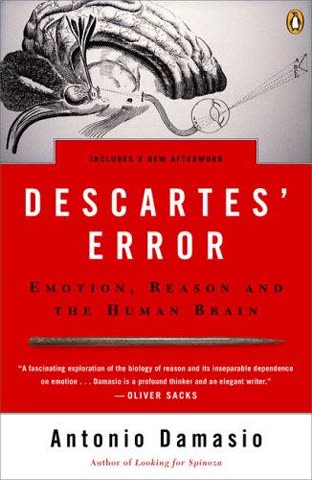 Cover of Descartes' Error: Emotion, Reason, and the Human Brain by Antonio Damasio
