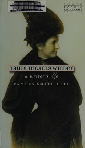 Cover of Laura Ingalls Wilder: A Writer's Life