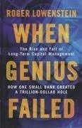 Cover of When Genius Failed: The Rise and Fall of Long-Term Capital Management by Roger Lowenstein