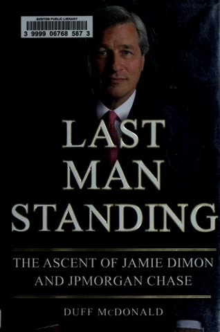 Cover of Last Man Standing: The Ascent of Jamie Dimon and JPMorgan Chase