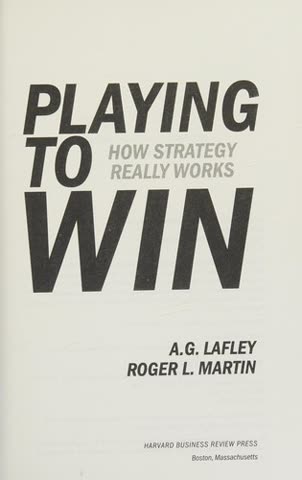 Cover of Playing to Win: How Strategy Really Works