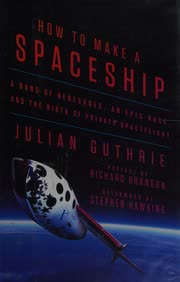 Cover of How to Make a Spaceship by Julian Guthrie