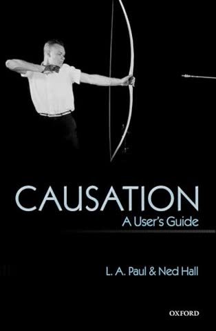 Cover of Causation, a User's Guide by L. A. Paul