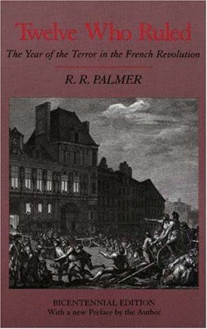Cover of Twelve Who Ruled: The Year of the Terror in the French Revolution