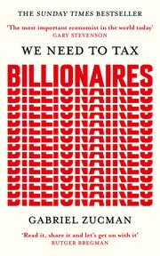 Cover of We Need to Tax Billionaires