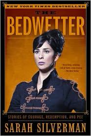 Cover of The Bedwetter: Stories of Courage, Redemption, and Pee by Sarah Silverman