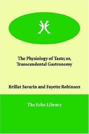 Cover of The Physiology of Taste by Jean Anthelme Brillat-Savarin