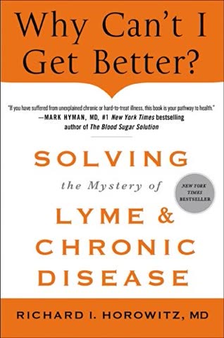 Cover of Why Can't I Get Better? Solving the Mystery of Lyme and Chronic Illness