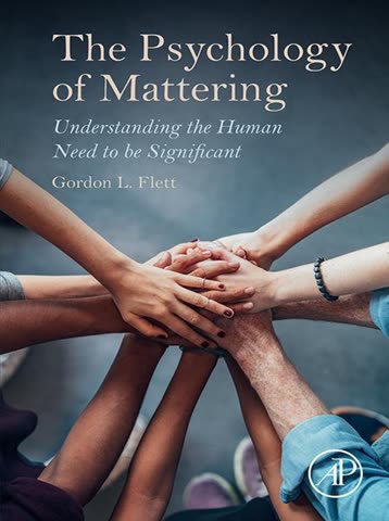 Cover of The Psychology of Mattering: Understanding the Human Need to be Significant