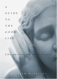 Cover of A Guide to the Good Life: The Ancient Art of Stoic Joy