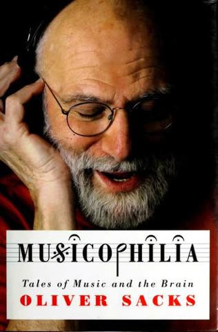 Cover of Musicophilia: Tales of Music and the Brain by Oliver Sacks