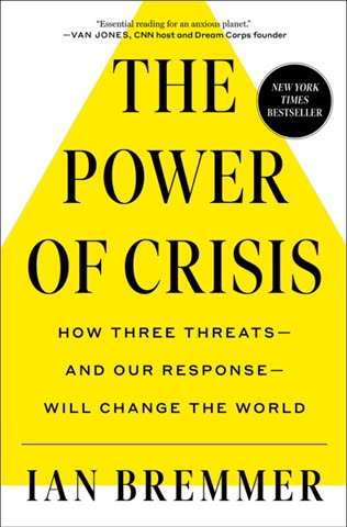 Cover of The Power of Crisis: How Three Threats—and Our Response—Will Change the World