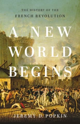 Cover of A New World Begins: The History of the French Revolution