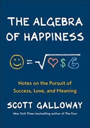 Cover of The Algebra of Happiness by Scott Galloway