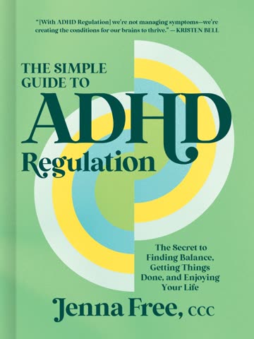 Cover of The Simple Guide to ADHD Regulation: The Secret to Finding Balance, Getting Things Done, and Enjoying Life