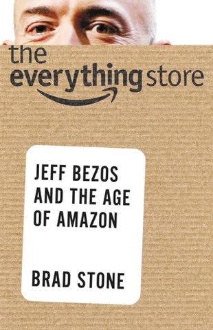 Cover of The Everything Store: Jeff Bezos and the Age of Amazon