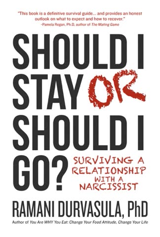 Cover of Should I Stay or Should I Go: Surviving a Relationship with a Narcissist by Ramani Durvasula