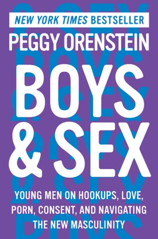 Cover of Boys & Sex: Navigating the New Male Today by Peggy Orenstein