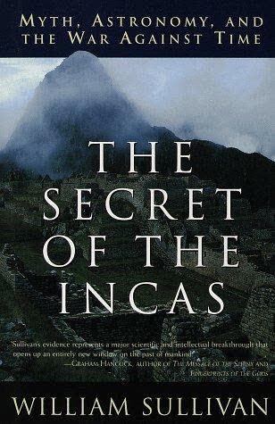 Cover of The Secret of the Incas: Myth, Astronomy, and the War Against Time