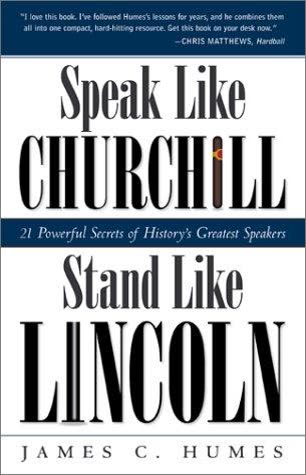 Cover of Talk Like Churchill, Stand Like Lincoln by James C. Humes