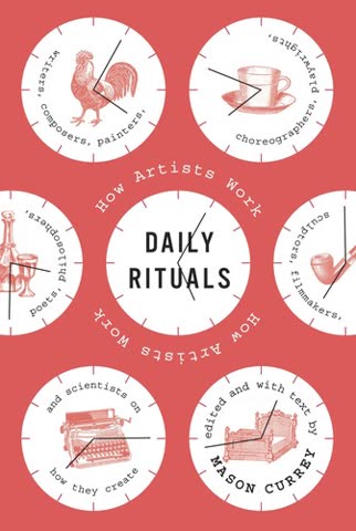Cover of Daily Rituals: How Artists Work