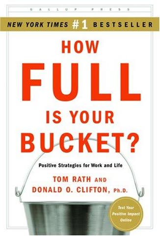 Cover of How Full Is Your Bucket? by Tom Rath and Donald O. Clifton