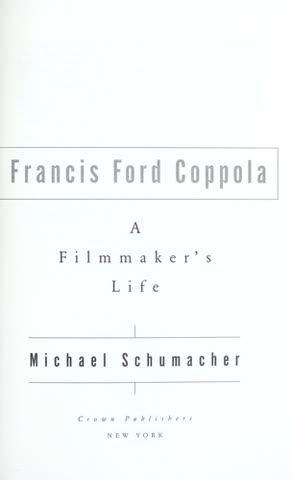 Cover of Francis Ford Coppola, A Filmmaker's Life by Michael Schumacher