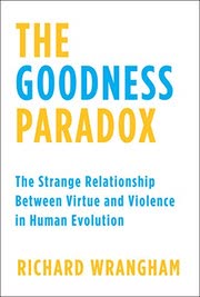 Cover of The Goodness Paradox by Richard Wrangham