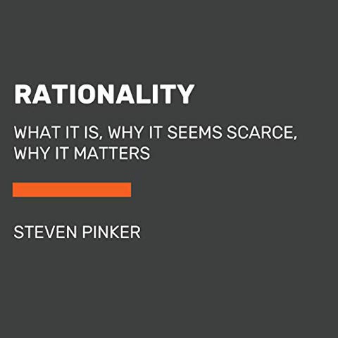Cover of Rationality: What It Is, Why It Seems Scarce, Why It Matters