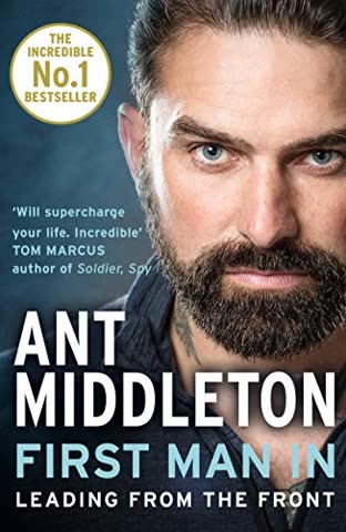 Cover of First Man In: My Story as a Special Boat Service Sniper by Ant Middleton