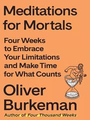 Cover of Meditation for Mortals by Oliver Burkeman