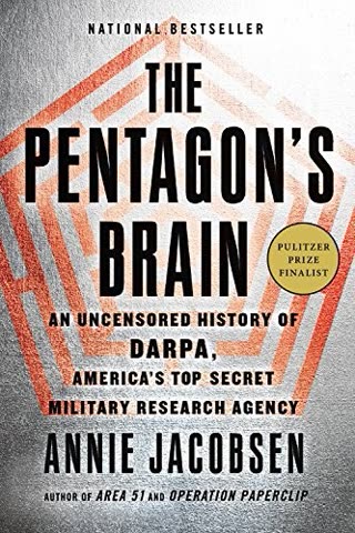 Cover of The Pentagon's Brain: An Uncensored History of DARPA, America's Top-Secret Military Research Agency