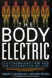 Cover of The Body Electric by Robert O Becker