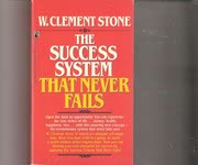 Cover of The Success System That Never Fails by W. Clement Stone