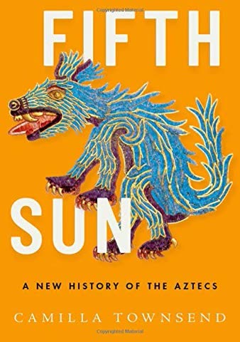 Cover of Fifth Sun: A New History of the Aztecs