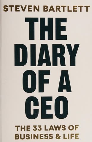 Cover of The Diary of a CEO: The 33 Laws for Business, Marketing, and Life by Steven Bartlett