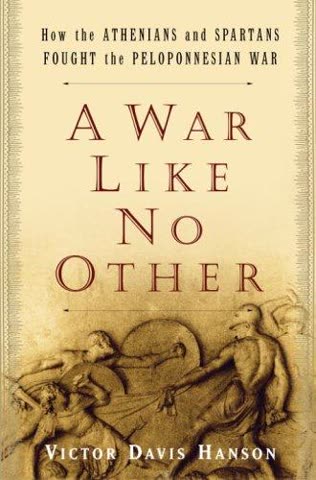 Cover of A War Like No Other: How the Athenians and Spartans Fought the Peloponnesian War