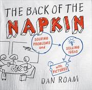 Cover of The Back of the Napkin by Dan Roam
