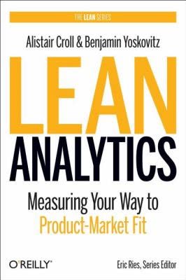 Cover of Lean Analytics by Alistair Kroll and Ben Yoskovitz